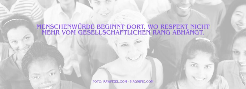 Eine große Gruppe unterschiedlicher Menschen blickt gemeinsam in die Kamera. Das Bild steht für Vielfalt, Gleichwertigkeit und gesellschaftliche Teilhabe. Der begleitende Blogartikel beschäftigt sich mit der Frage, warum Menschen häufig unterschiedlich viel Respekt erfahren und wie Status, Herkunft, Bildung oder gesellschaftliche Stellung unsere Wahrnehmung beeinflussen. Im Mittelpunkt steht die Botschaft, dass Menschenwürde dort beginnt, wo Respekt nicht mehr vom gesellschaftlichen Rang abhängt.
